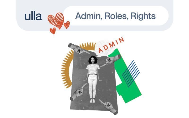 Understanding Admin, Roles, and Rights in Ulla