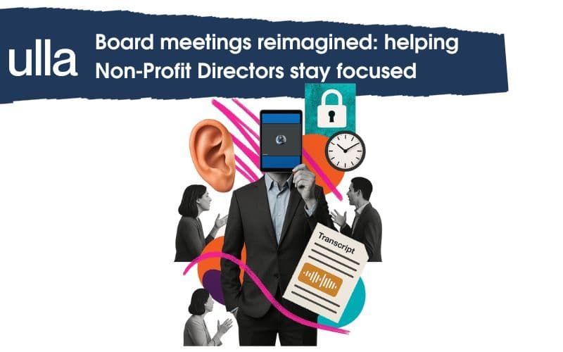 Board meetings reimagined: helping Non-Profit Directors stay focused