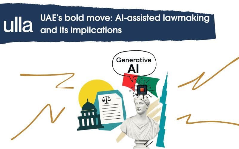 UAE's bold move: AI-assisted lawmaking and its implications