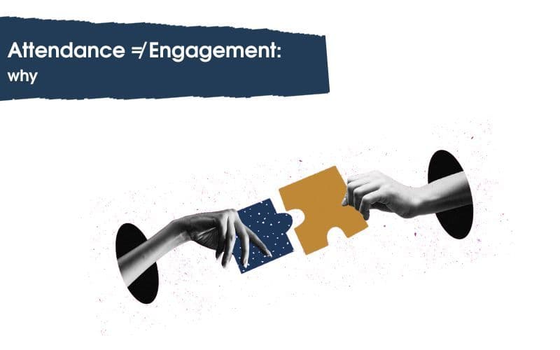 Why Attendance ≠ Engagement