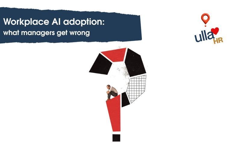 Workplace AI adoption: what managers get wrong