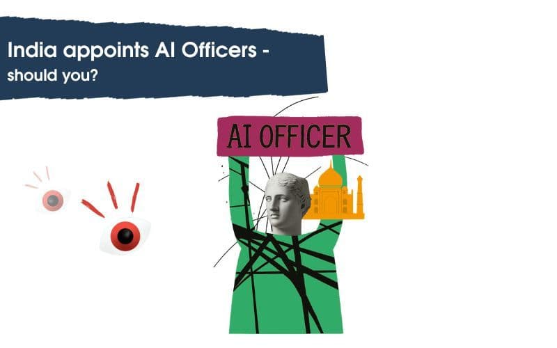 India appoints AI Officers - should you?