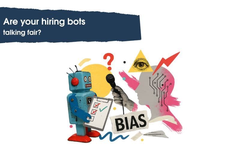 73-Are your hiring bots talking fair?