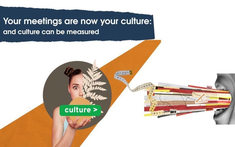 75_Your meetings are now your culture